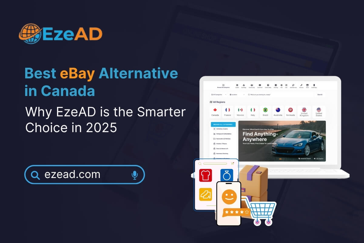 Best eBay Alternative in Canada: Why EzeAD is the Smarter Choice