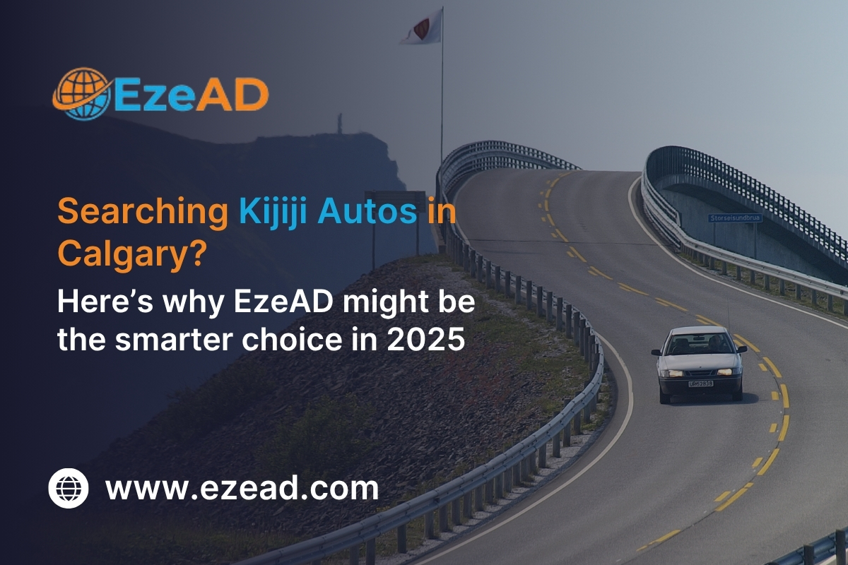 Searching Kijiji Autos in Calgary? Here’s Why EzeAD Might Be the Smarter Choice in 2025 In 2025, online car marketplaces in Calgary are stepping up, offering verified platforms that meet different buying and selling needs. Kijiji Calgary is known as a free classifieds site that promotes direct interaction between buyers and sellers. It’s great for local sales, but you might run into some serious buyers and some who aren’t as committed. Facebook Marketplace takes a social approach, allowing for local sales backed by user profiles. It’s handy for Facebook users, but watch out for those fake profiles. AutoTrader gives a thorough look at dealership and private car listings, complete with market price comparisons and vehicle history. It’s ideal for buyers looking for financing options and some guidance. Calgary and Craigslist are smaller platforms where you can send anonymous messages, but they generally have less inventory compared to the bigger sites. Online car dealerships certified cars with warranties and financing options are available from companies like Stampede Auto. For consumers seeking a convenient and safe purchasing experience, this is a good option. Calgary Autovalue gathers local dealership listings, letting you create personal accounts and customize your searches for a more localized buying journey. CarGurus this platform offers those tools for pricing analysis and the wide vehicle reports that assist the buyers making excellence informed decisions. Community forums and Reddits provide users with listings that are created by the community. If they can make some unique discoveries that may require a bit of more effort that are explored. Increased Trust and Transparency Personalization and AI Use Mobile-Focused and Cross-Platform Accessibility Improved Visualization Tools Seamless Digital Transactions Combatting Fraud and Building Community Kijiji Autos is among Calgary’s top online car marketplaces that may be recognized for its huge inventory of new and used vehicles that may include popular brands like Honda, Toyota, Hyundai, and others. It boasts a user-friendly interface where buyers can easily browse detailed information of listings that show pricing and vehicle history reports and services. On the other side, EzeAD is making waves in the Canadian online automotive marketplace that offers automated digital advertising solutions for car dealerships. It’s all about helping dealers boost their reach and engagement through targeted, data-driven ads on various platforms getting more eyes on vehicles and generating more qualified leads. EzeAD is legally support dealerships in Calgary and beyond that providing marketing tools that simplify vehicle promotion and effectively draw in buyers.Kijiji Autos acts as a complete consumer marketplace for vehicle browsing and buying, while EzeAD equips dealerships with the digital marketing tools necessary to grow their online presence and sales. The Current Situation of Calgary's Auto Sales and Purchases In the era of 2025 for car buying and selling in Calgary that is evolved and shaped by several significant trends. Strong Sales Even with Higher Prices Quick Adoption of Electric Vehicles SUVs and Light Trucks Leading the Pack Online Growth in Car Buying and Selling Rise of Certified Pre-Owned and Used Car Markets Connected, Smart Vehicle Technologies Economic Impacts Diverse Buyer Preferences Increased Dealer Use of Online Classifieds Historically, professional dealerships were the main customers in used car transactions, but now there is a move toward marketing through online classifieds. Dealers are starting to allot more of their marketing budgets to their platforms highlighting how classifieds are becoming increasingly dominant and the fastest-growing vehicle advertising. Faster Sales and Better Pricing Cost effective High quality Leads Shifts in Consumer Behavior Complementing Dealerships, Not Replacing Them Future Market Growth In 2025 consumers in Calgary are searching for online auto marketplaces that give value, security and ease of use. These demands align with a broader movement that encourages trust and convenience. Security People want platforms that reduce fraud risks, especially from peer-to-peer sales that are often riskier. Trusted dealer-backed listings, thorough vehicle history reports, identity verification and fraud detection tools are must haves for increasing confidence. Simplicity The buying and selling method needs to be unique and easy to navigate. Most of the buyers prefer mobile-friendly interfaces, quick search filters and fast ad posting . Value Many of the customers want high-quality cars, good bargains and transparent pricing with no hidden fees. Customers searching for long-term reliability are sketched to platforms that offer certified pre-owned cars or dealer-checked vehicles. Free ad listings and low-cost selling options also draw in sellers looking for low-cost means of reaching out to potential customers. Kijiji Autos: The Current Standard Kijiji Autos is an online car marketplace platform in Calgary that provides a wide range of new and used vehicles from different brands and models that may include trucks, SUVs and sedans. Its user-friendly and natural design enables users to view detailed descriptions along with pricing, vehicle features and contactless payment method for secure transactions. Key points of Pros of Kijiji Autos High Awareness of the Brand Broad Audience Reach User-Friendly Setting Prioritise Local Sales Contactless Services Key Cons of Kijiji Autos: Ad Clutter Fraud Scam Risk Limited Seller Assistance EzeAD: Calgary’s Emerging Local Marketplace With an emphasis on offering a customized experience for both buyers and sellers, EzeAD is a cutting-edge, user-friendly online automotive marketplace that is becoming more and more well-known throughout Canada including Calgary. Verified Listings The majority of cars bought from reputable sellers or authorized dealers come with comprehensive requirements, vehicle histories, and often photos and videos that showcase various parts of the car, all of which boost customer confidence. Low Fees and Free Listings EzeAD is a more affordable choice for sellers than other platforms because it enables free ad postings without any additional fees or commissions. Seller Protections The platform offers sellers a plethora of resources and assistance to make selling efficient and safe, such as the capacity to promptly submit advertisements, get car history reports, and interact directly with purchasers. Smart Ad Tools EzeAD boasts advanced search filters, price comparisons and marketing tools that increase the listing visibility and effectively target serious buyers. Local Focus, Tailored Experience For a more individualised marketplace experience, EzeAD arranged local listings and facilitated personal interaction between buyers and sellers. Users could filter look by location, type of car, price, and features. Mobile-Friendly Design The platform is made for the customer that can be easy to use on both web and mobile devices that allows smooth transitions between devices with preferences saved. EzeAD vs. Kijiji: Feature Comparison Features Kijiji Autos EzeAD Ad reach High Growing rapidly Safety and trust Moderate High Local support Limited Strong Calgary focus Listings costs Varies affordable or free option Ad tools Basic Enhanced tools Posting Your Car Ad in 2025: A Step-by-Step Guide with EzeAD For Calgary users, EzeAD makes it simple to list vehicles, matching local needs for ease and support. Step1: Creating an Account Users kick things off by signing up for a free EzeAD account and creating a seller profile with basic info. The registration method is clear, simple and frequently includes pre-filled information to save time. Step2: Uploading Images Sellers have too many options to include images of their car that highlight important features that include the engine, appearance and its interior as well as driving video clips. Step3: Vehicle Information This platform provides information to sellers instructions on how to enter specific vehicle details, including make, model, year, mileage, condition and any noteworthy features. Step4: Pricing Help Sellers set a competitive sale price or auction reserve. EzeAD offers smart tools and filters that help sellers price their vehicles effectively within the local market context. Step5: Quick Approval and Live Listing To make sure that truthfulness that may reduce the risk of fraud and ads are reviewed. Listings are typically approved fast and go online and that allow you to vendors to rapidly connect with buyers. Step6: Seller Support EzeAD platform that gives the sellers tools they need to manage advertisements with ease, communicate directly with potential customers and provide seller protections that encourage security and openness. Genuine Advantages for Buyers and Sellers in Calgary In the era of 2025 Calgary buyers and sellers will benefit greatly from using online marketplaces such as the EzeAD platform. Raise Flexibility Control Cost Savings Transparency and Trust Reach on a Local and National Level Quick and Easy Listing Process Clear Communication, Seller Support Intelligent Tools Positive User Experience In the modern era of 2025, car transactions are more efficient, transparent and budget because of platforms like EzeAD, which collect affordability, security, an easy-to-use interface and robust connections between local and global markets. Conclusion: Why EzeAD is a Smart Choice in 2025 In the Calgary 2025 auto industry EzeAD distinguishes itself by organising on three important areas such as fostering community service, advancing innovation and establishing trust. Security Platforms that lower fraud and scams, especially those who involve peer-to-peer sales, are desirable to users. Some elements that increase the confidence that may include comprehensive vehicle history reports, fraud detection tools, identity verification and trusted dealer backed listings. To make sure safe and secure transactions, buyer protection guidelines and seller authentication are essential. Simplicity The buying and selling method could be straightforward and organic. Customers can get advantages that can be easy-to-use, direct communication, quick ad posting, convenient search filters and a mobile-friendly experience. Value Customers are searching for top-level cars that offer great deals and clear pricing with no hidden fees. Those who organize long term reliability are attracted to a platform. FAQs Q1: Is EzeAD free to use in Calgary? EzeAD is free to use. Users can list their vehicles according to their demands without any charges, hidden fees, or commissions, making it a low option for individuals and businesses wanting to sell cars online especially when you compare it to platforms that charge for ad boosts. Q2: How does EzeAD protect sellers from fraud? EzeAD has a number of safeguards against fraud for sellers. Seller Protections Ad Review Procedure by Hand Reports on History and Condition Q3: Can I list more than one car at a time? Yes offcourse, you can list multiple cars at once on EzeAD because this platform is ideal for anyone selling to multiple cars or a company managing a large supply and also facilitates dealers and private sellers that create multiple vehicle listings at one time. Q4: How long does it take for my listing to go live? Listings that usually go live and quickly after they are submitted. The EzeAD platform verifies your ad to make sure it is original and safe against fraud after you upload pictures, enter vehicle information and select a price. Your ad will come in front of buyers in a matter of minutes to a few hours because approval typically occurs quickly.