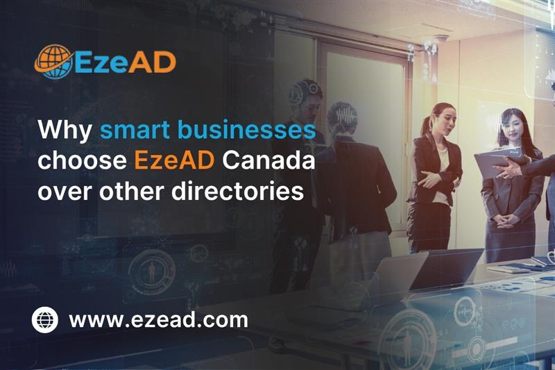 Why Smart Businesses Choose EzeAD Canada Over Other Directories