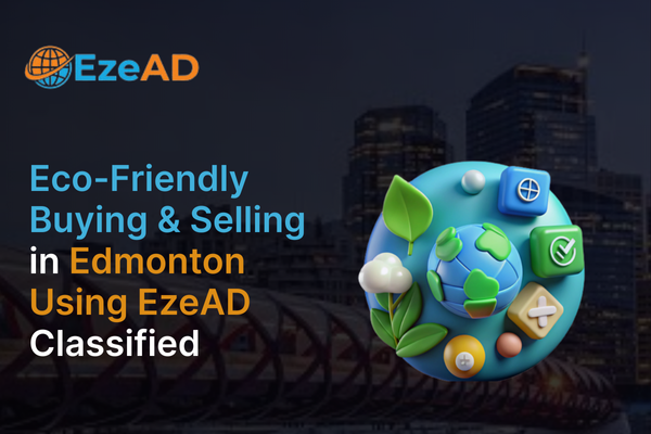 Eco-Friendly Buying Edmonton Meets Eco-Friendly Selling Edmonton