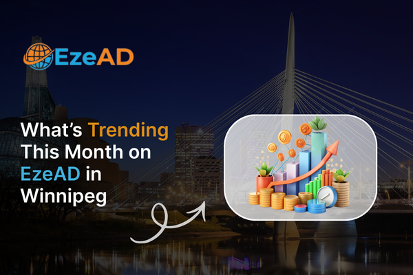 What’s Trending This Month on EzeAD in Winnipeg